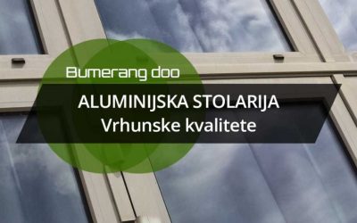 Aluminijska stolarija vrhunske kvalitete