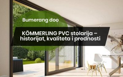 KÖMMERLING PVC stolarija – historijat, kvaliteta i prednosti