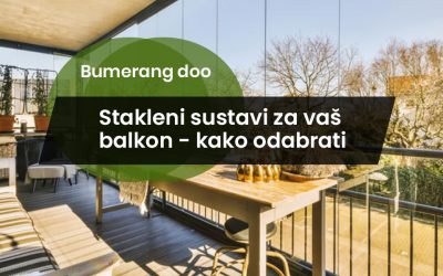 Stakleni sustavi za vaš balkon – kako odabrati