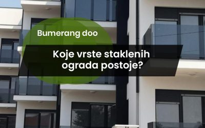 Koje vrste staklenih ograda postoje? Vodič za moderan i siguran izbor