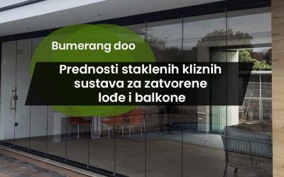 Prednosti staklenih kliznih sustava za zatvorene lođe i balkone