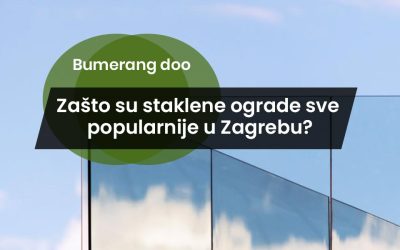 Zašto su staklene ograde sve popularnije u Zagrebu?