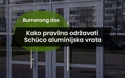 Kako pravilno održavati Schüco aluminijska vrata