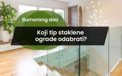 Koji tip staklene ograde odabrati? Nasadne, usadne ili s držačima